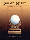 Shinto Norito: A Book of Prayers