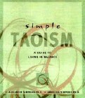 Simple Taoism: A Guide to Living in Balance