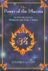 The Power of the Dharma: An Introduction to Hinduism and Vedic Culture